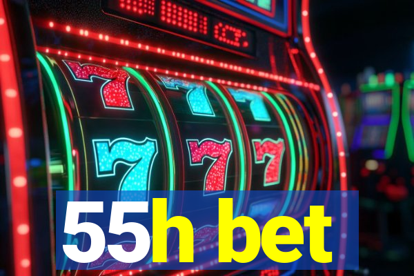 55h bet